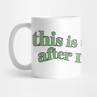 THIS IS A REPEAT AFTER ME SONG Mug